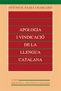 APOLOGIA I VINDICACIO DE LA LLENGUA | 9788437059303 | BADIA I MARGARIT, ANTONI M. | Llibreria Aqualata | Comprar llibres en català i castellà online | Comprar llibres Igualada