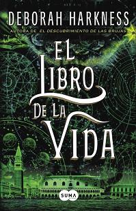 LIBRO DE LA VIDA, EL (EL DESCUBRIMIENTO DE LAS BRUJAS 3) | 9788483657591 | HARKNESS, DEBORAH | Llibreria Aqualata | Comprar llibres en català i castellà online | Comprar llibres Igualada