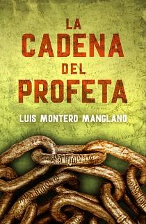 CADENA DEL PROFETA, LA (LOS BUSCADORES 2) | 9788401015755 | MONTERO MANGLANO, LUIS | Llibreria Aqualata | Comprar libros en catalán y castellano online | Comprar libros Igualada