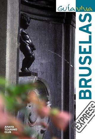 BRUSELAS (GUIA VIVA EXPRESS) | 9788497768627 | GARCIA ALVAREZ, MARIA FELICIDAD | Llibreria Aqualata | Comprar libros en catalán y castellano online | Comprar libros Igualada