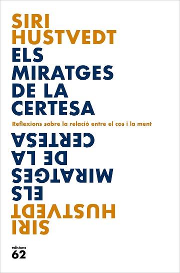 MIRATGES DE LA CERTESA, ELS | 9788429779127 | HUSTVEDT, SIRI | Llibreria Aqualata | Comprar libros en catalán y castellano online | Comprar libros Igualada