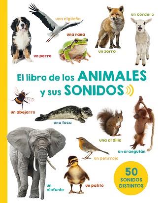 LIBRO DE LOS ANIMALES Y SUS SONIDOS, EL | 9788491450979 | AA.VV. | Llibreria Aqualata | Comprar llibres en català i castellà online | Comprar llibres Igualada