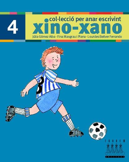 XINO-XANO 4 (ESCRIPTURA) | 9788481316995 | Llibreria Aqualata | Comprar llibres en català i castellà online | Comprar llibres Igualada