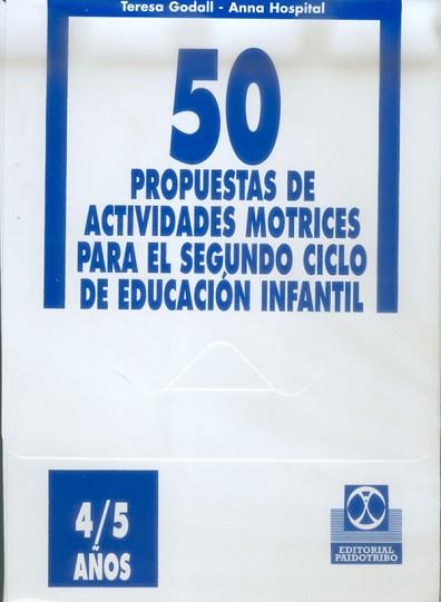 50 PROPUESTAS DE ACTIVIDADES MOTRICES PARA EL SEGUNDO CICLO DE EDUCACIÓN INFANTIL | 9788480194723 | GODALL, TERESA | Llibreria Aqualata | Comprar llibres en català i castellà online | Comprar llibres Igualada