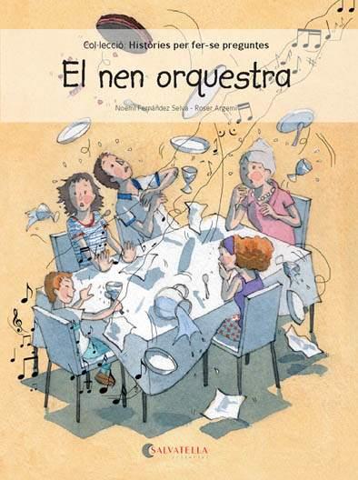 NEN ORQUESTRA, EL | 9788417091118 | FERNÁNDEZ SELVA, NOEMÍ | Llibreria Aqualata | Comprar libros en catalán y castellano online | Comprar libros Igualada