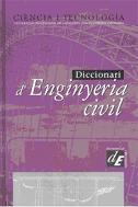 DICCIONARI D'INGENYERIA CIVIL (CIENCIA I TECNOLOGIA) | 9788441214033 | UNIVERSITAT POLITECNICA DE CATALUNYA/ ENCICLOPEDIA | Llibreria Aqualata | Comprar libros en catalán y castellano online | Comprar libros Igualada