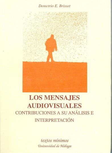 MENSAJES AUDIOVISUALES, LOS | 9788474966039 | BRISSET, DEMETRIO E. | Llibreria Aqualata | Comprar llibres en català i castellà online | Comprar llibres Igualada