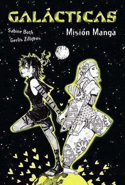 GALÁCTICAS. MISIÓN MANGA | 9788467840674 | BOTH, SABINE / ZILLGENS, GERLIS | Llibreria Aqualata | Comprar llibres en català i castellà online | Comprar llibres Igualada