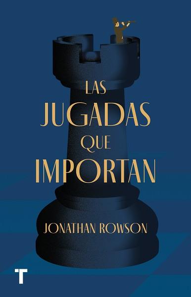 JUGADAS QUE IMPORTAN, LAS | 9788418428487 | ROWSON, JONATHAN | Llibreria Aqualata | Comprar libros en catalán y castellano online | Comprar libros Igualada