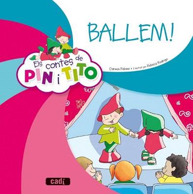 CONTES DE PIN I TITO. BALLEM! | 9788447470068 | PALOMO GARCÍA, CARMEN | Llibreria Aqualata | Comprar llibres en català i castellà online | Comprar llibres Igualada