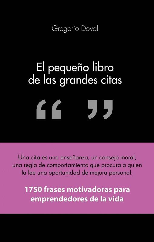 PEQUEÑO LIBRO DE LAS GRANDES CITAS, EL | 9788415678311 | DOVAL HUECAS, GREGORIO | Llibreria Aqualata | Comprar llibres en català i castellà online | Comprar llibres Igualada