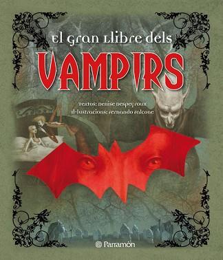 GRAN LLIBRE DELS VAMPIRS, EL | 9788434236882 | DESPEYROUX, DENISE / FALCONE, FERNANDO (IL·LUSTR) | Llibreria Aqualata | Comprar llibres en català i castellà online | Comprar llibres Igualada