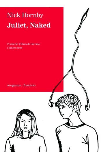 JULIET, NAKED (ANAGRAMA 77) | 9788497876698 | HORNBY, NICK | Llibreria Aqualata | Comprar llibres en català i castellà online | Comprar llibres Igualada