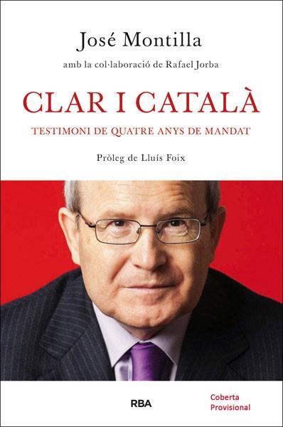 CLAR I CATALÀ | 9788482646282 | MONTILLA, JOSE | Llibreria Aqualata | Comprar libros en catalán y castellano online | Comprar libros Igualada