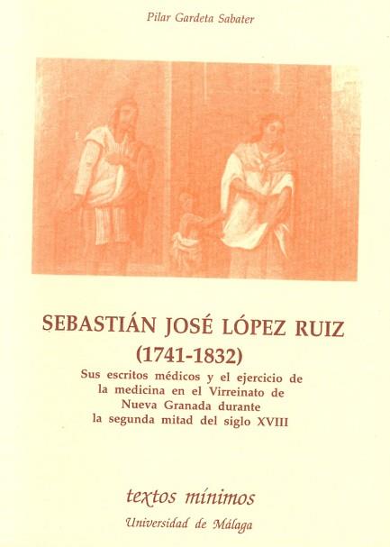 SEBASTIAN JOSE LOPEZ RUIZ 1741-1832 | 9788474966152 | GARDETA SABATER, PILAR | Llibreria Aqualata | Comprar llibres en català i castellà online | Comprar llibres Igualada