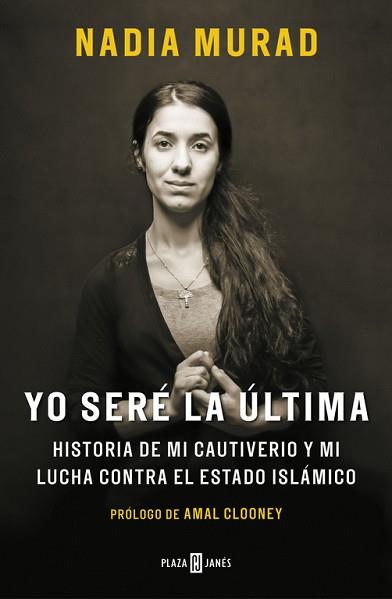 YO SERÉ LA ÚLTIMA | 9788401019906 | MURAD, NADIA | Llibreria Aqualata | Comprar llibres en català i castellà online | Comprar llibres Igualada