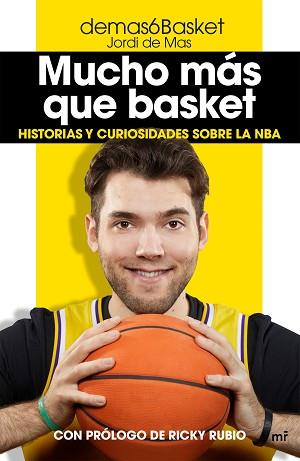 MUCHO MÁS QUE BASKET | 9788427047389 | DEMAS6BASKET (JORDI DE MAS) | Llibreria Aqualata | Comprar llibres en català i castellà online | Comprar llibres Igualada