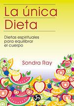 UNICA DIETA, LA | 9788488066022 | RAY, SONDRA | Llibreria Aqualata | Comprar llibres en català i castellà online | Comprar llibres Igualada