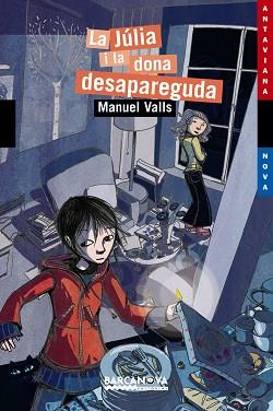 JULIA I LA DONA DESAPAREGUDA, LA (ANTAVIANA NOVA 168) | 9788448925284 | VALLS, MANUEL | Llibreria Aqualata | Comprar libros en catalán y castellano online | Comprar libros Igualada