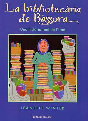 BIBLIOTECARIA DE BASSORA, LA - CATALA | 9788426135834 | WINTER, JEANETTE | Llibreria Aqualata | Comprar llibres en català i castellà online | Comprar llibres Igualada