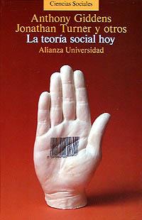 TEORIA SOCIAL, HOY, LA | 9788420626352 | Giddens, Anthony, etc. | Llibreria Aqualata | Comprar libros en catalán y castellano online | Comprar libros Igualada