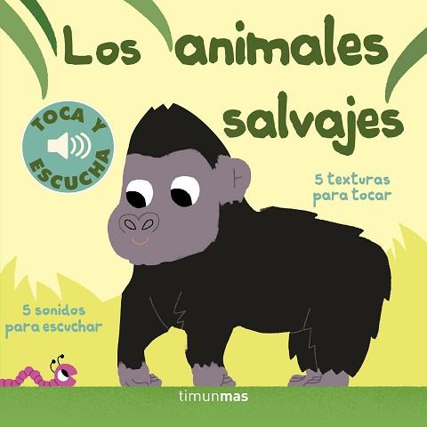 ANIMALES SALVAJES, LOS. TOCA Y ESCUCHA | 9788408169321 | BILLET, MARION | Llibreria Aqualata | Comprar llibres en català i castellà online | Comprar llibres Igualada