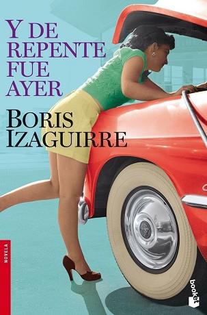 Y DE REPENTE FUE AYER (BOOKET 2285) | 9788408090229 | IZAGUIRRE, BORIS | Llibreria Aqualata | Comprar llibres en català i castellà online | Comprar llibres Igualada