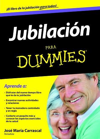 JUBILACION PARA DUMMIES | 9788432920974 | CARRASCAL, JOSE MARIA | Llibreria Aqualata | Comprar libros en catalán y castellano online | Comprar libros Igualada