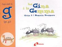 GINA I LA GEMMA, LA - JUGA AMB LA G (EL ZOO DE LES LLETRES) | 9788483041918 | TRIA 3 / DOUMERC, BEATRIZ | Llibreria Aqualata | Comprar libros en catalán y castellano online | Comprar libros Igualada