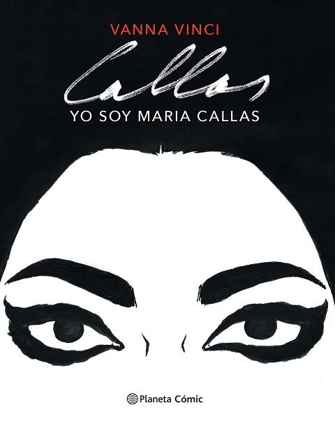 YO SOY MARIA CALLAS (NOVELA GRÁFICA) | 9788413412016 | VINCI, VANNA | Llibreria Aqualata | Comprar llibres en català i castellà online | Comprar llibres Igualada