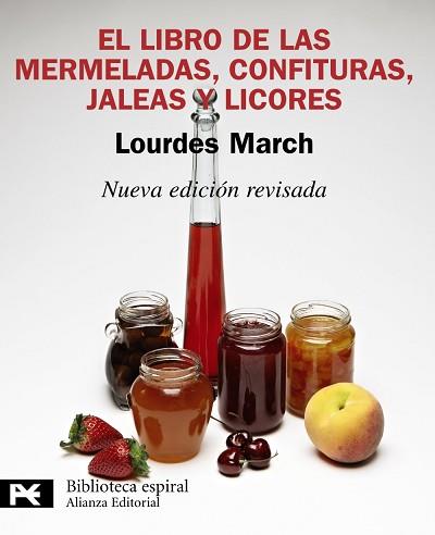 LIBRO DE LAS MERMELADAS, CONFITURAS, JALEAS Y LICORES, EL | 9788420650975 | MARCH FERRER, LOURDES | Llibreria Aqualata | Comprar libros en catalán y castellano online | Comprar libros Igualada