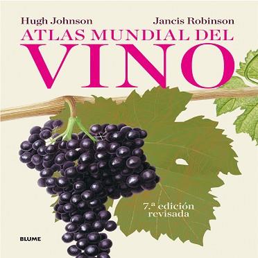 ATLAS MUNDIAL DEL VINO. 7A. EDICIÓN REVISADA AÑO 2014 | 9788416138029 | JOHNSON, HUGH / ROBINSON, JANCIS | Llibreria Aqualata | Comprar llibres en català i castellà online | Comprar llibres Igualada