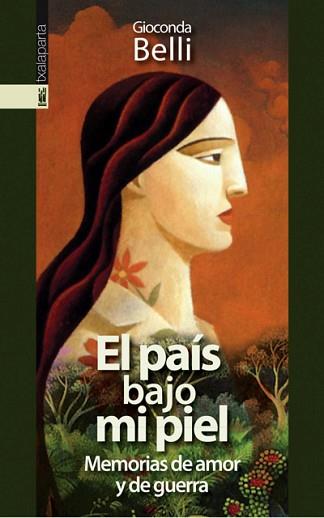 PAIS BAJO MI PIEL, EL. MEMORIAS DE AMOR Y GUERRA (GEBARA) | 9788481363982 | BELLI, GIOCONDA | Llibreria Aqualata | Comprar llibres en català i castellà online | Comprar llibres Igualada