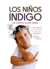 NIÑOS INDIGOS, LOS | 9788477208358 | CARROLL, LEE / TOBER, JAN | Llibreria Aqualata | Comprar llibres en català i castellà online | Comprar llibres Igualada