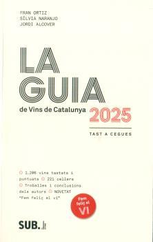 2025 GUIA DE VINS DE CATALUNYA, LA | 9788494929366 | IA ALCOVER, JORDI - NARANJO, SILV | Llibreria Aqualata | Comprar llibres en català i castellà online | Comprar llibres Igualada