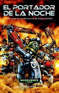 PORTADOR DE LA NOCHE, EL (WARHAMMER 40000) | 9788448043759 | MCNEILL, GRAHAM | Llibreria Aqualata | Comprar llibres en català i castellà online | Comprar llibres Igualada