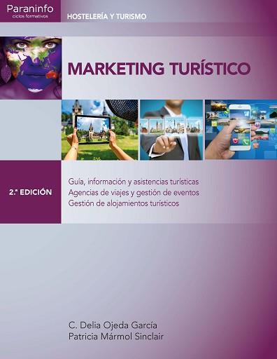 MARKETING TURÍSTICO 2.ª EDICIÓN | 9788428338257 | MÁRMOL SINCLAIR, PATRICIA / OJEDA GARCÍA, CARMEN DELIA | Llibreria Aqualata | Comprar llibres en català i castellà online | Comprar llibres Igualada