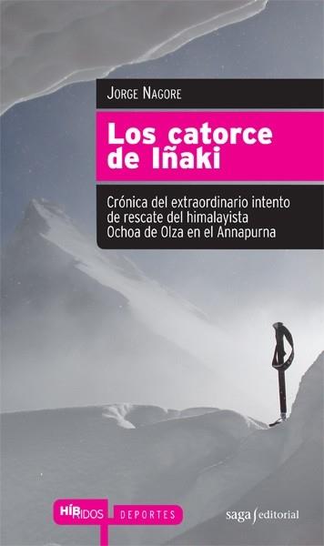 CATORCE DE IÑAKI, LOS (2A EDICIO) | 9788493875039 | NAGORE, JORGE | Llibreria Aqualata | Comprar libros en catalán y castellano online | Comprar libros Igualada