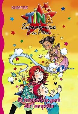 TINA SUPERBRUIXA I EN PITUS 12 - EL MISTERIOS GENI DE L'AMPO | 9788499060644 | KNISTER | Llibreria Aqualata | Comprar llibres en català i castellà online | Comprar llibres Igualada