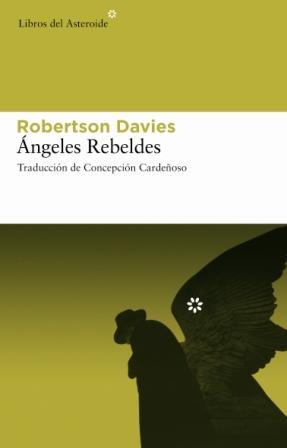 ANGELES REBELDES  | 9788493591434 | DAVIES, ROBERTSON | Llibreria Aqualata | Comprar llibres en català i castellà online | Comprar llibres Igualada