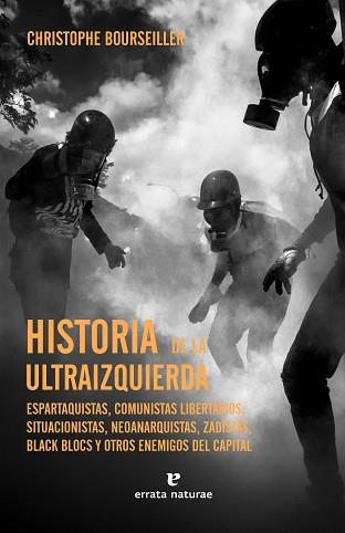 HISTORIA DE LA ULTRAIZQUIERDA | 9788419158086 | BOURSEILLER, CHRISTOPHE | Llibreria Aqualata | Comprar llibres en català i castellà online | Comprar llibres Igualada