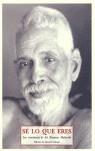 SE LO QUE ERES. LAS ENSEÑANZAS DE SRI RAMANA MAHARSHI | 9788497163064 | MAHARSHI, SRI RAMANA | Llibreria Aqualata | Comprar llibres en català i castellà online | Comprar llibres Igualada