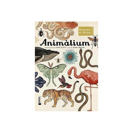 ANIMÀLIUM | 9788415315223 | SCOTT, KATIE | Llibreria Aqualata | Comprar llibres en català i castellà online | Comprar llibres Igualada