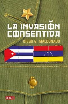 INVASIÓN CONSENTIDA, LA | 9788418006708 | MALDONADO, DIEGO G. | Llibreria Aqualata | Comprar llibres en català i castellà online | Comprar llibres Igualada