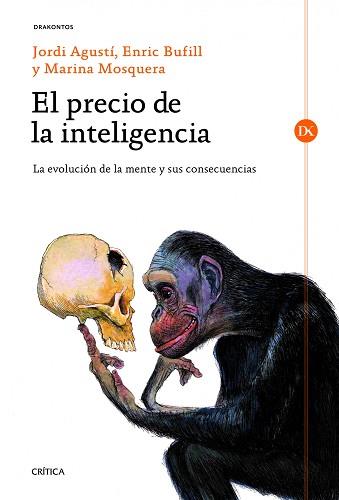 PRECIO DE LA INTELIGENCIA, EL | 9788498923780 | JORDI AGUSTÍ/ENRIC BUFILL SOLER/MARINA MOSQUERA MARTÍNEZ | Llibreria Aqualata | Comprar llibres en català i castellà online | Comprar llibres Igualada