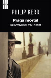 PRAGA MORTAL | 9788490062654 | KERR, PHILIP | Llibreria Aqualata | Comprar libros en catalán y castellano online | Comprar libros Igualada