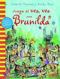 BRUJA BRUNILDA. JUEGA AL VEO, VEO CON BRUNILDA | 9788498017472 | THOMAS, VALERIE / PAUL, KORKY | Llibreria Aqualata | Comprar llibres en català i castellà online | Comprar llibres Igualada