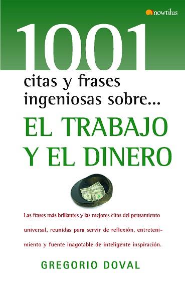 1001 CITAS Y FRASES INGENIOSAS SOBRE EL TRABAJO Y EL DINERO | 9788497634380 | DOVAL, GREGORIO | Llibreria Aqualata | Comprar llibres en català i castellà online | Comprar llibres Igualada