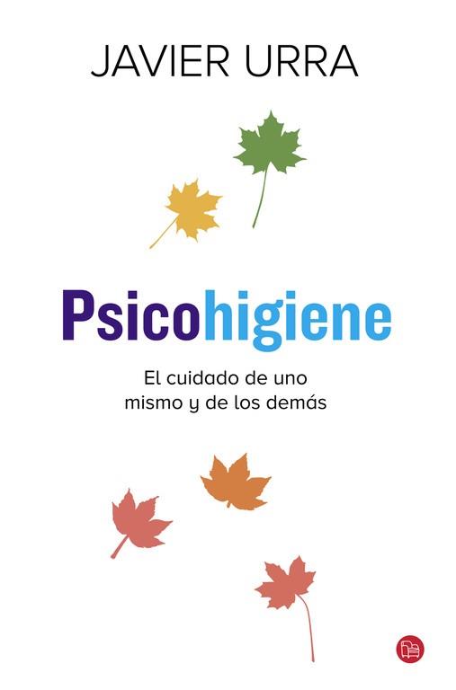 PSICOHIGIENE | 9788466328715 | URRA, JAVIER | Llibreria Aqualata | Comprar libros en catalán y castellano online | Comprar libros Igualada