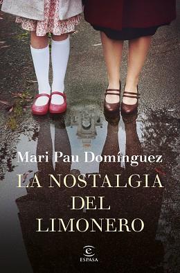 NOSTALGIA DEL LIMONERO, LA | 9788467056372 | DOMÍNGUEZ, MARI PAU | Llibreria Aqualata | Comprar llibres en català i castellà online | Comprar llibres Igualada